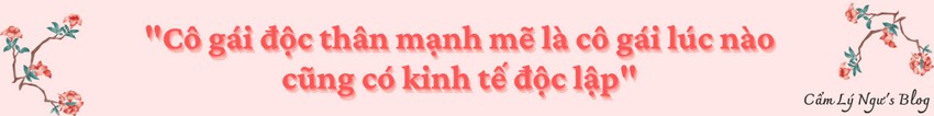 Cô gái độc thân mạnh mẽ là cô gái lúc nào cũng có kinh tế độc lập